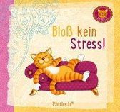 Om-Katze: Bloß kein Stress!