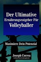 Der Ultimative Ernahrungsratgeber Fur Volleyballer