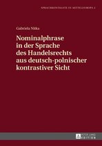 Sprachkontraste in Mitteleuropa 2 - Nominalphrase in der Sprache des Handelsrechts aus deutsch-polnischer kontrastiver Sicht