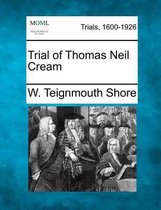 Trial of Thomas Neil Cream