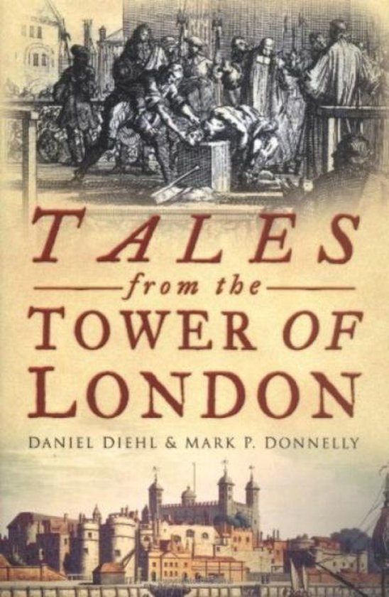 Tales From The Tower Of London