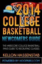 2014 College Basketball Newcomers Guide