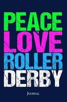 Peace Love Roller Derby Journal