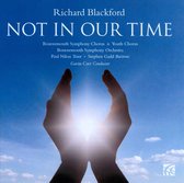 Bournemouth Symphony Chorus & Youth Chorus - Blackford: Not In Our Time (CD)