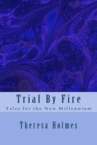 Trial by Fire