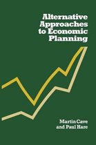 Alternative Approaches to Economic Planning