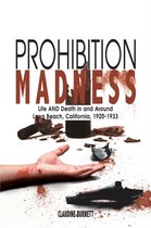 Prohibition Madness