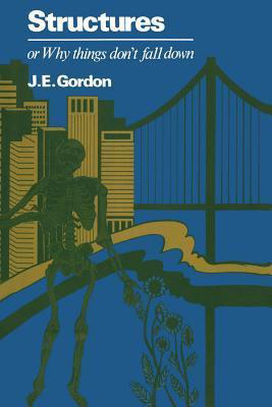 Structures or Why things don’t fall down - cover