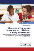 Elementary Teachers of Cameroon and Children's Literacy Achievement