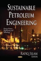 Sustainable Petroleum Engineering