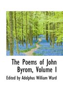 The Poems of John Byrom, Volume I