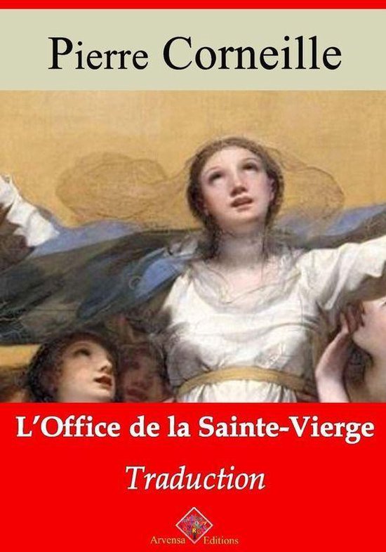 L'Office de la Sainte Vierge suivi d'annexes (ebook), Pierre