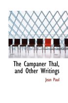 The Campaner Thal, and Other Writings