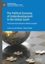 International Political Economy Series - The Political Economy of Underdevelopment in the Global South