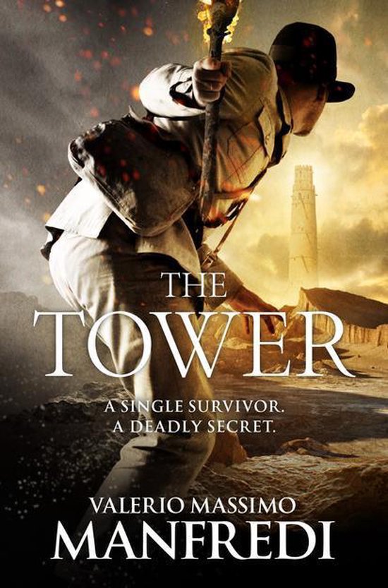 Boekomslag 'The Tower' met avonturier in woestijn, met de tekst 'A SINGLE SURVIVOR. A DEADLY SECRET.'