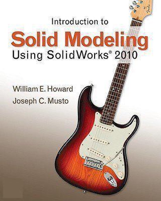 Introduction to solid modeling using solidworks 2010 9780073375434