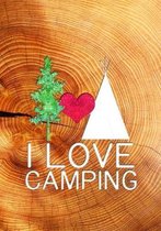 I Love Camping