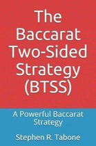 The Baccarat Two-Sided Strategy (BTSS)