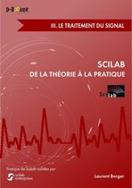 Scilab : De la théorie à la pratique - III. Le traitement du signal
