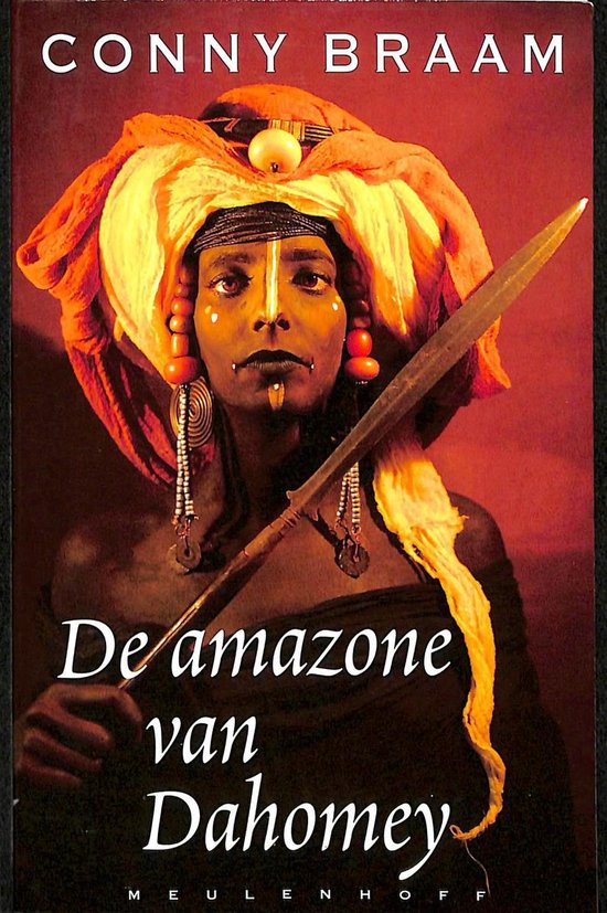 De amazone van dahomey, Conny Braam 9789029056021 Boeken De amazone van dahomey, Conny Braam 9789029056021 Boeken