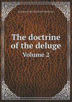 The doctrine of the deluge Volume 2