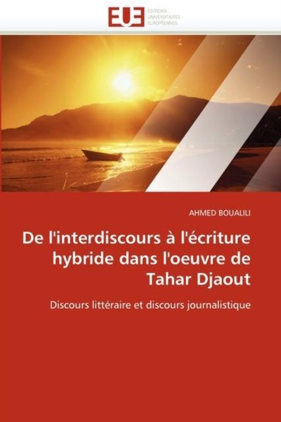 De l'interdiscours à l'écriture hybride dans l'oeuvre de Tahar Djaout