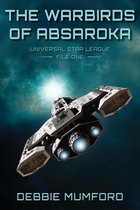 Universal Star League - The Warbirds of Absaroka