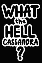 What the Hell Cassandra?