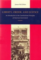 Liberty, Order, and Justice