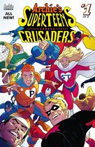Archie's Superteens Versus Crusaders 1 - Archie's Superteens Versus Crusaders #1