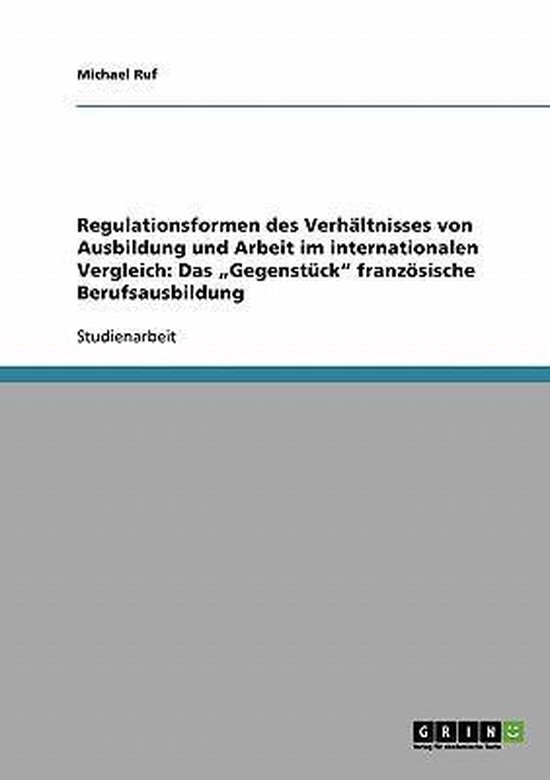 Regulationsformen des Verhältnisses von Ausbildung und Arbe ... - cover