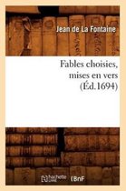 Litterature- Fables Choisies, Mises En Vers (�d.1694)