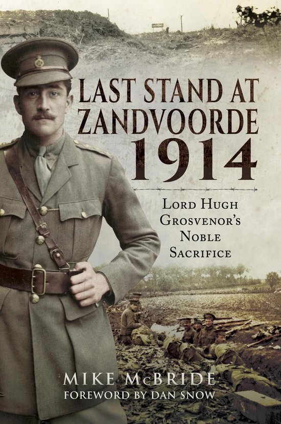 Boekomslag: "Last Stand at Zandvoorde 1914". Een soldaat in uniform staat links. Een groepsfoto van soldaten in een loopgraaf rechtsonder.