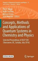 Concepts, Methods and Applications of Quantum Systems in Chemistry and Physics