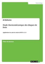 Etude thermomecanique des disques de frein