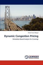 Dynamic Congestion Pricing