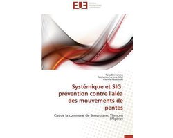 Systémique et SIG: prévention contre l'aléa des mouvements de pentes