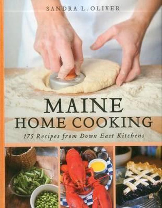 Maine Home Cooking, Sandra Oliver 9781608931804 Boeken