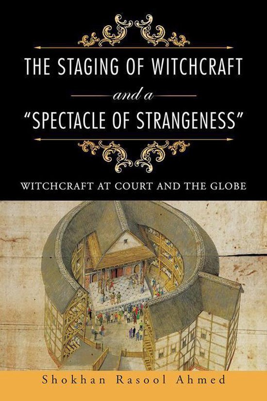 The Staging of Witchcraft and a "Spectacle of Strangeness" - cover