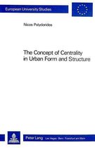 Concept of Centrality in Urban Form and Structure