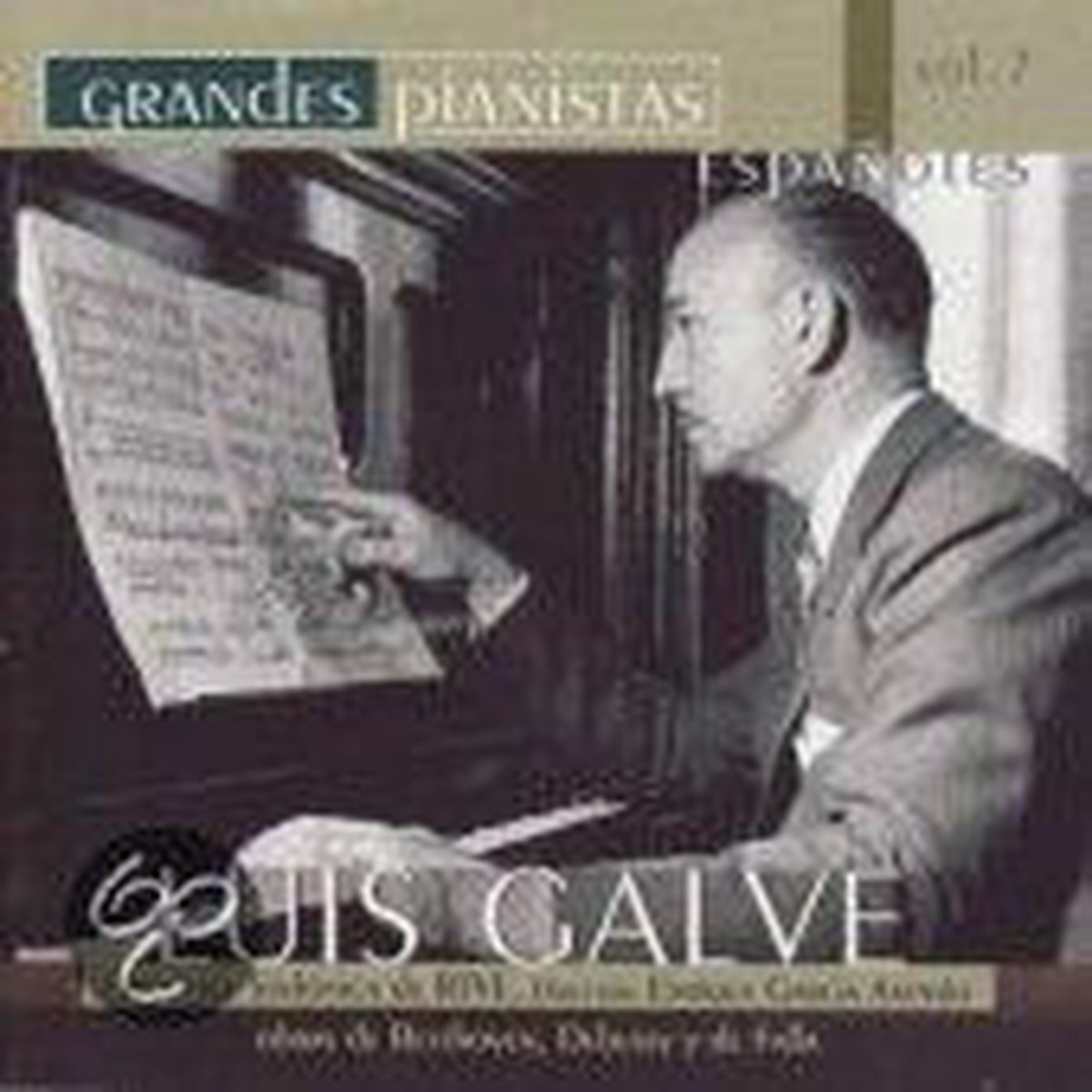 Luis Galve - Grandes Pianistas Espa