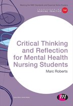 Transforming Nursing Practice Series - Critical Thinking and Reflection for Mental Health Nursing Students