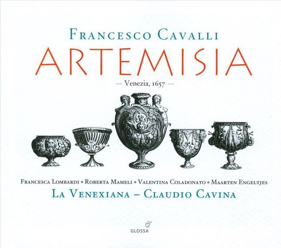 Francesca Lombardi Mazzulli, Roberta Mameli, Valentina Coladonato, Maarten Engeltjes, La Venexiana, Claudio Cavina - Cavalli: Artemisia (1657) (3 CD)