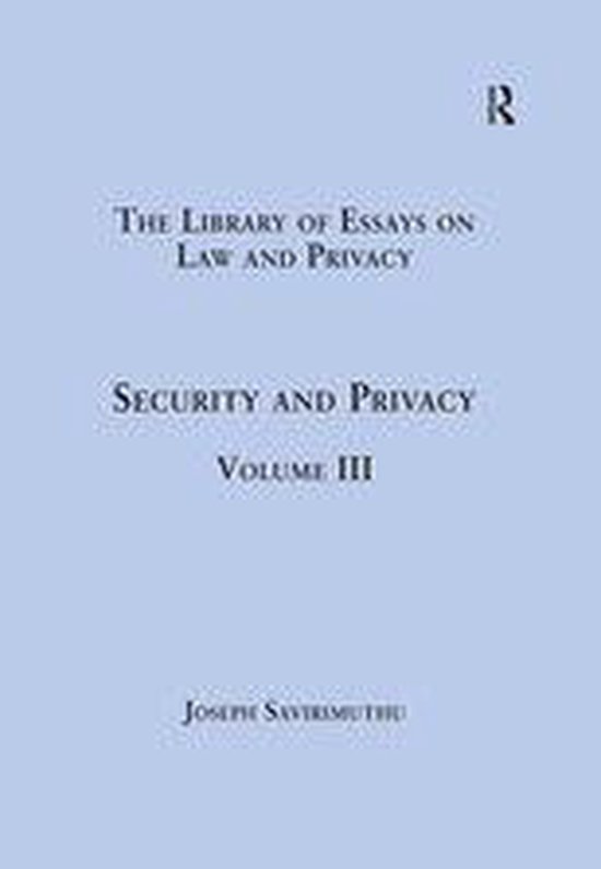 The Library of Essays on Law and Privacy - Security and Priv ... - cover