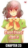 Heart Break Club, Chapter Collections 23 - Heart Break Club