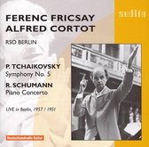 Alfred Cortot, RIAS-Symphonie-Orchester, Ferenc Fricsay - Symphony No.5 & Piano Concerto (CD)