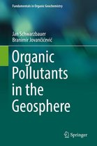 Fundamentals in Organic Geochemistry - Organic Pollutants in the Geosphere