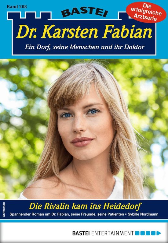 Dr. Karsten Fabian 208 - Dr. Karsten Fabian 208 - Arztroman