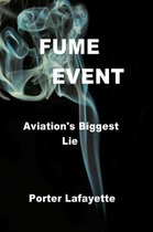 Fume Event  Aviation's Biggest Lie