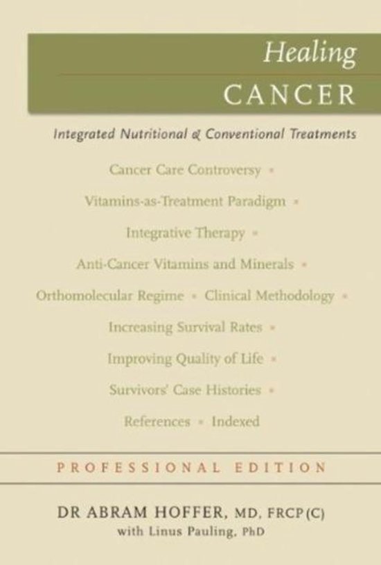 Healing Cancer, Abram Hoffer 9781897025406 Boeken